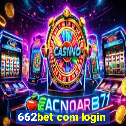 662bet com login